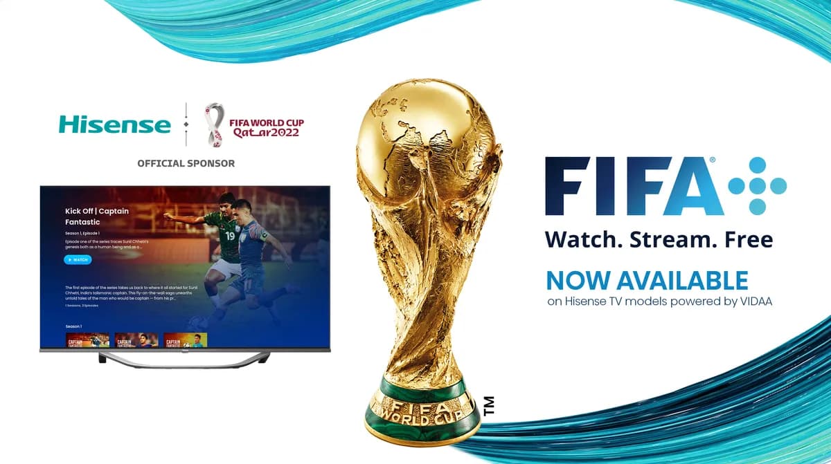 FIFA+ and Hisense to engage fans throughout the FIFA World Cup Qatar 2022? with launch of FIFA World Cup Daily, by Hisense_ssict_1200_671