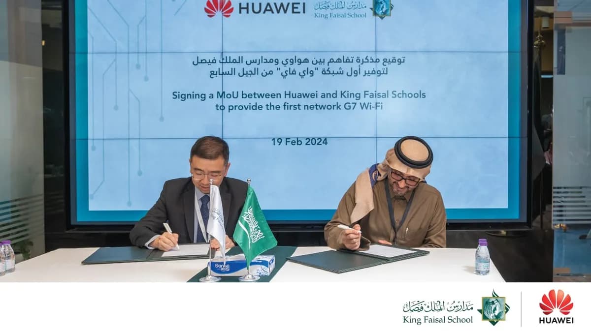 هواوي ومدارس الملك فيصل توقعان مذكرة تفاهم لتوفير أول شبكة واي فاي من الجيل السابع 2_ssict_1200_677