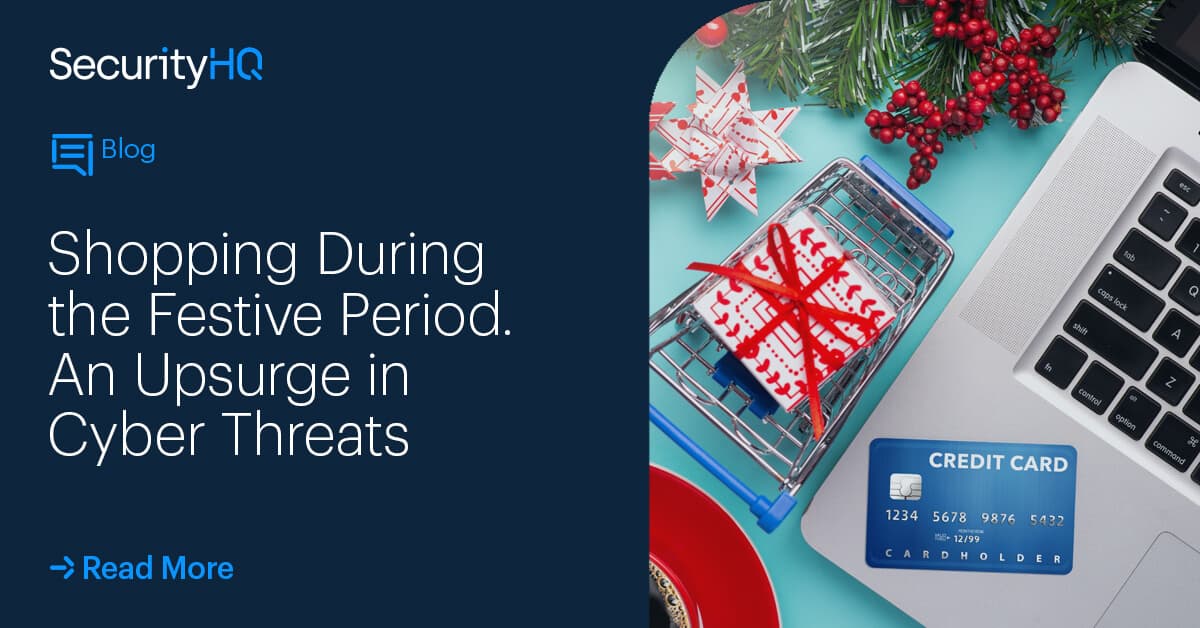Shopping During the Festive Period. An Upsurge in Cyber Threats