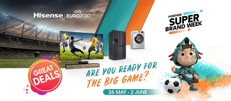 HISENSE SUPER BRAND WEEK - GET READY FOR THE BIG GAME!