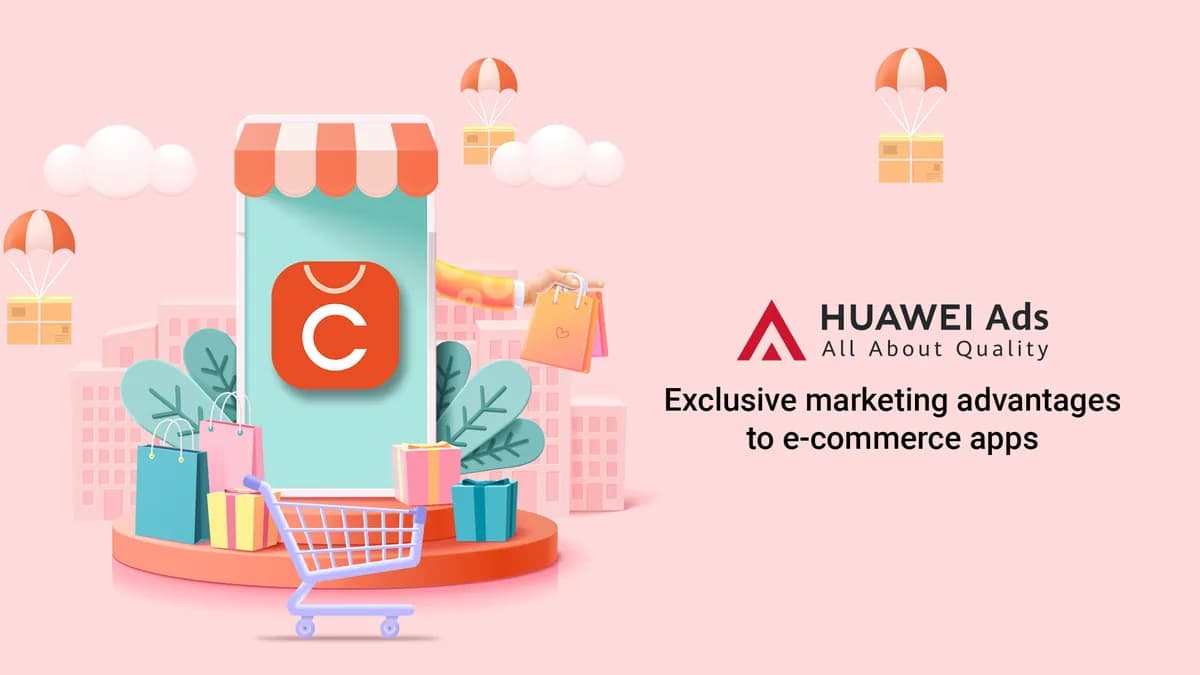ChicPoint partners with HUAWEI Ads and boosts its monthly revenue by 40% _ssict_1200_675