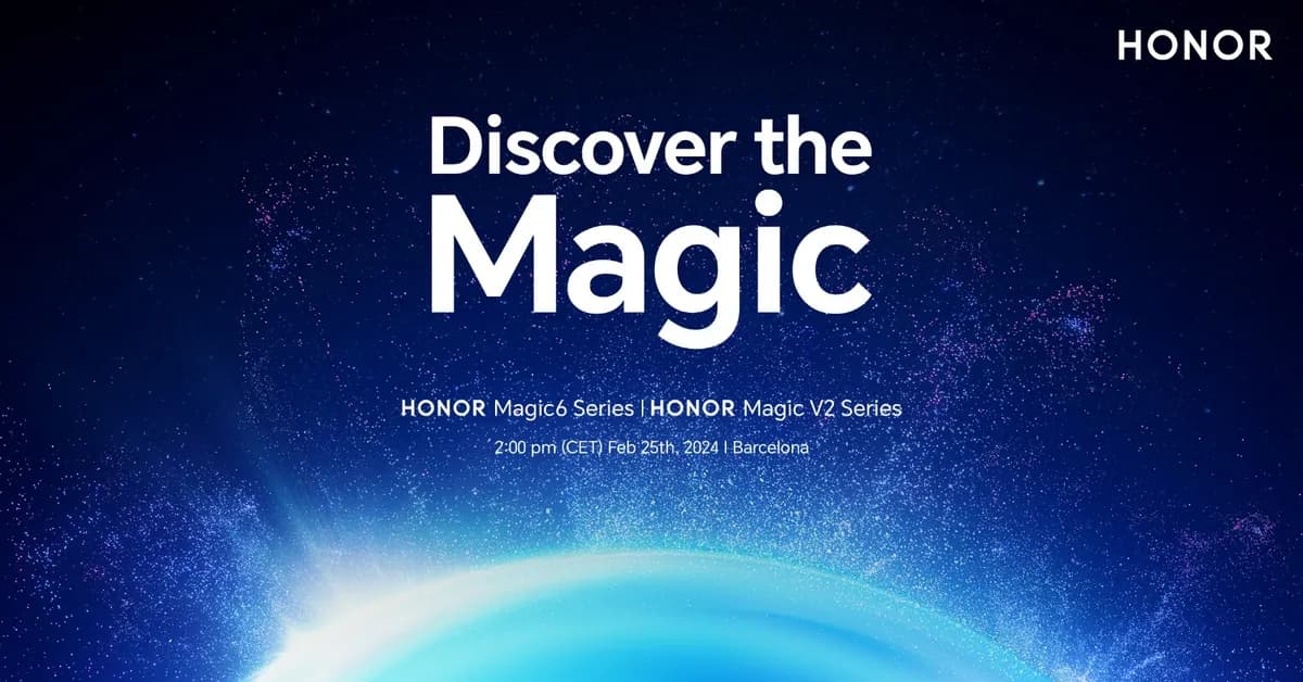 HONOR Discover the Magic event announced during MWC 2024_ssict_1200_628
