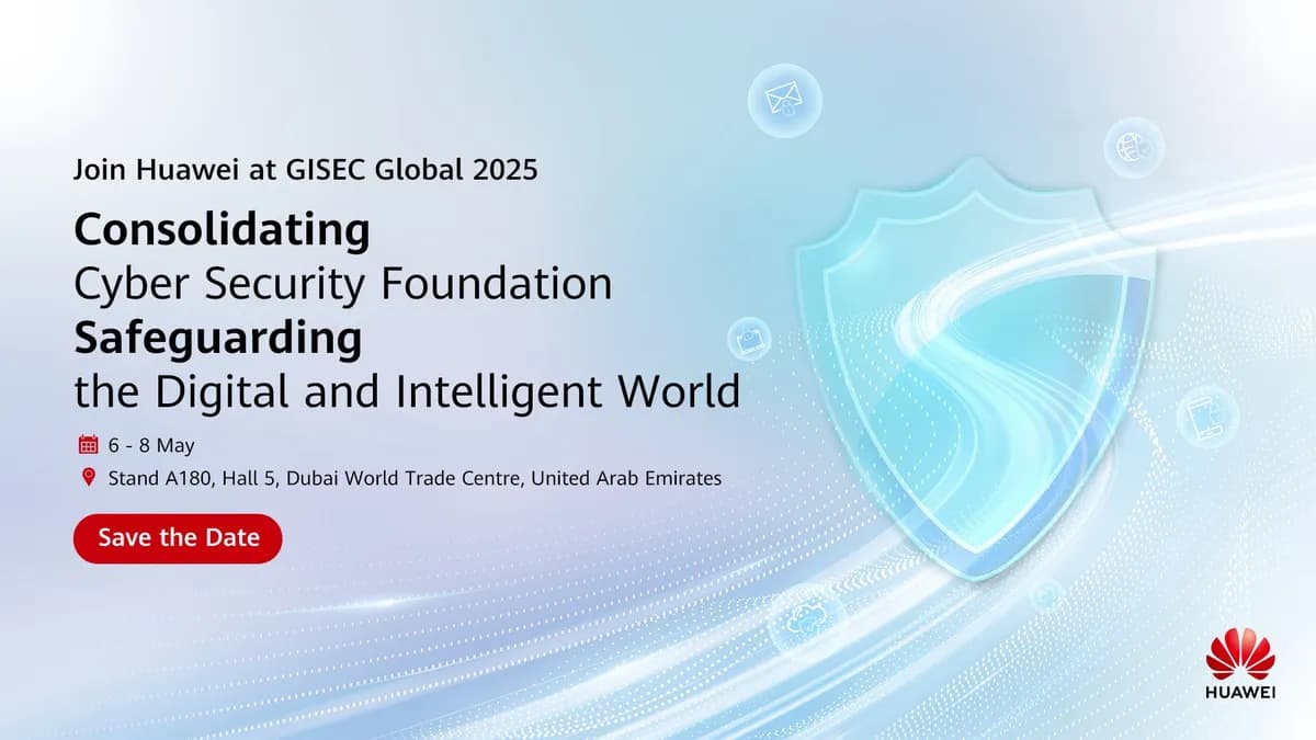 Huawei at GISEC Global 2025_ssict_1200_675
