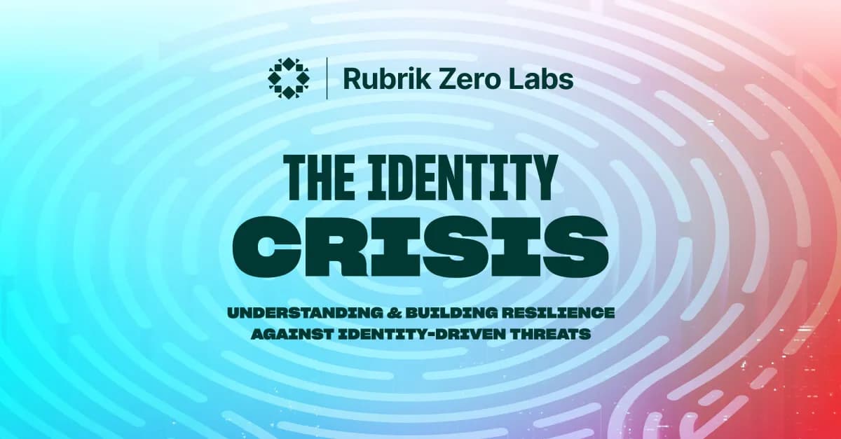 Rubrik Identity Resilience Critical as AI Agents Surge_ssict_1200_627